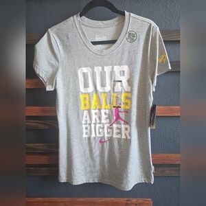 Nike Dri-fit T-shirt, Size L. Softball "Our Balls Are Bigger NWT!